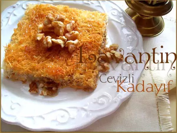 Tarif Antep’in cevizli kadayıfı