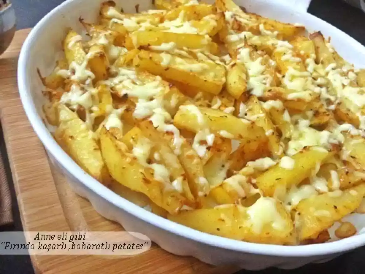 Fırında Kaşar Peynirli, Baharatlı Patates