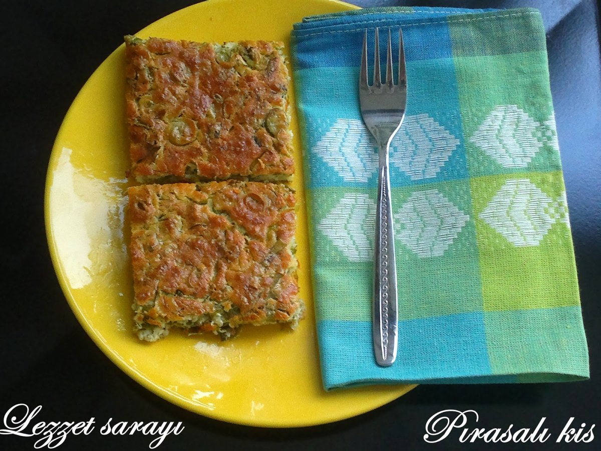 Pırasalı Kek / Pırasalı Kolay Kiş