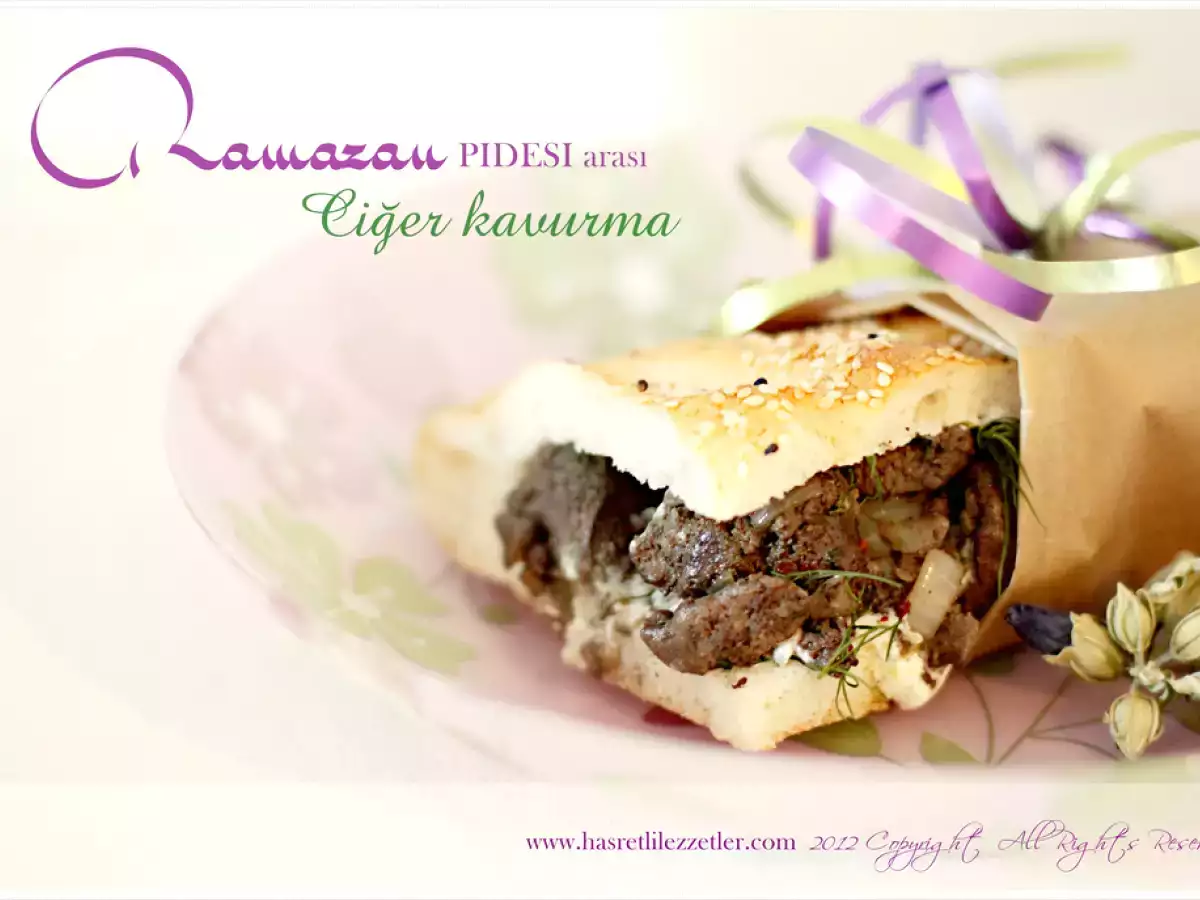 Ramazan Pidesi arası CİĞER KAVURMA